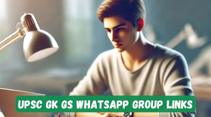 UPSC GK GS Whatsapp Group Links