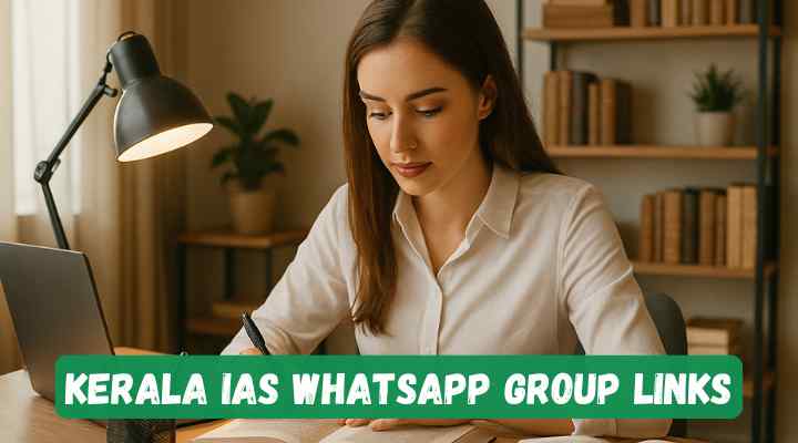 Kerala IAS Whatsapp Group Links