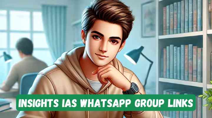 Insights IAS Whatsapp Group Links
