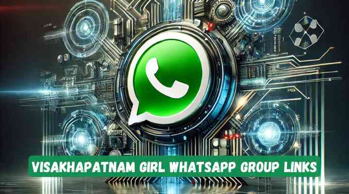 Visakhapatnam Girl Whatsapp Group Links
