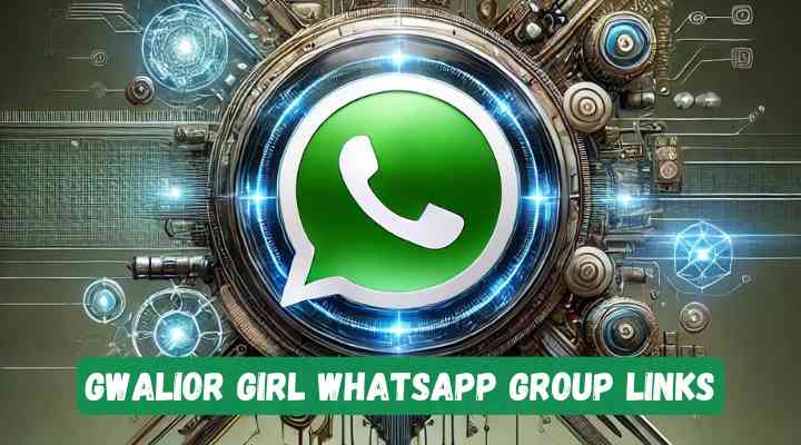 Gwalior Girl Whatsapp Group Links