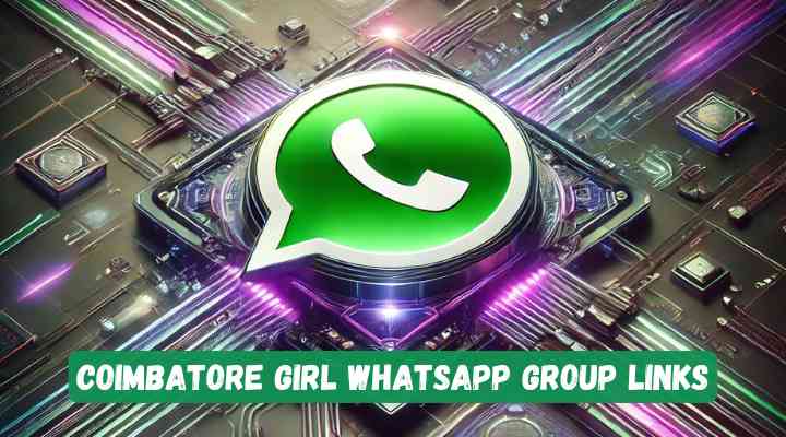 Coimbatore Girl Whatsapp Group Links