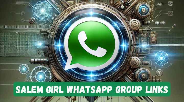 Salem Girl Whatsapp Group Links