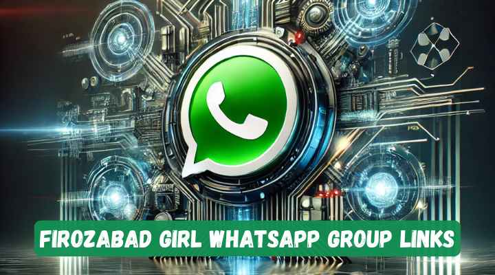 Firozabad Girl Whatsapp Group Links