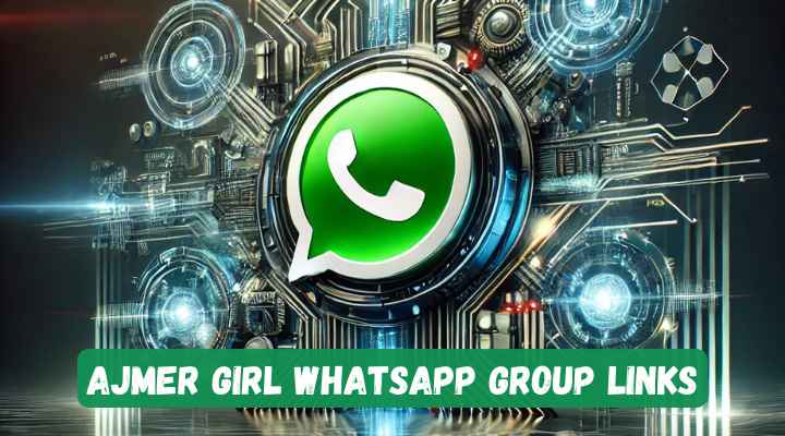 Ajmer Girl Whatsapp Group Links