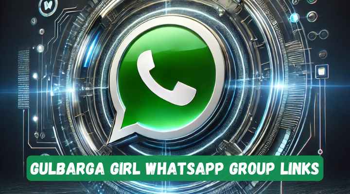Gulbarga Girl Whatsapp Group Links