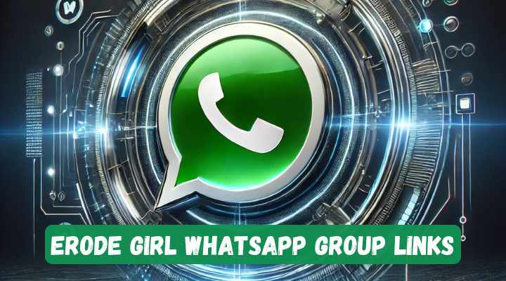 Erode Girl Whatsapp Group Links