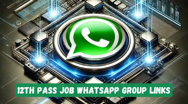 12th Pass Job Whatsapp Group Links