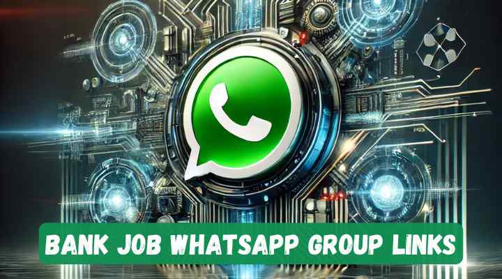 Bank Job Whatsapp Group Links