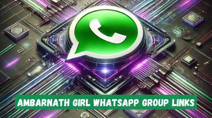 Ambarnath Girl Whatsapp Group Links