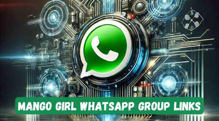 Mango Girl Whatsapp Group Links