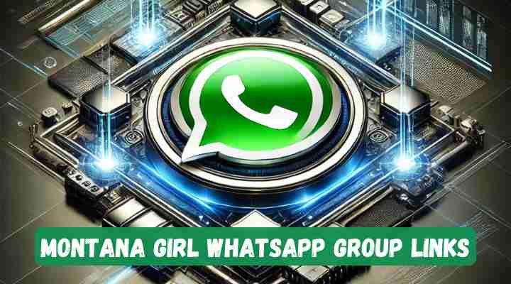 Montana Girl Whatsapp Group Links