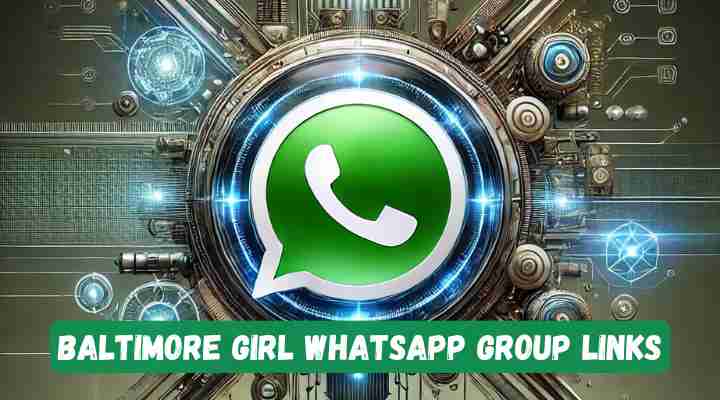 Baltimore Girl Whatsapp Group Links