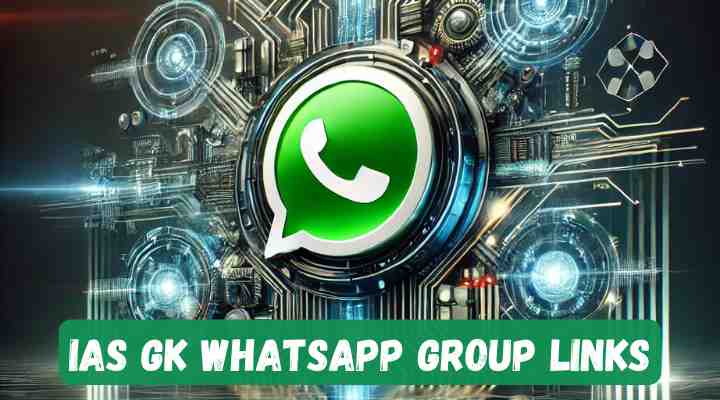 IAS GK Whatsapp Group Links