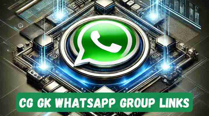 CG GK Whatsapp Group Links
