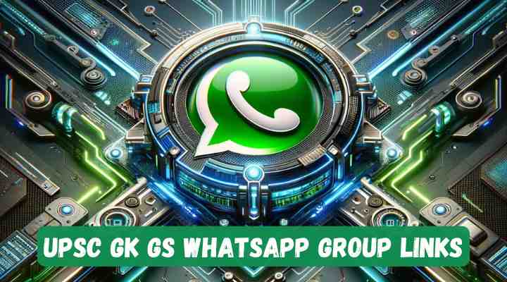 UPSC GK GS Whatsapp Group Links