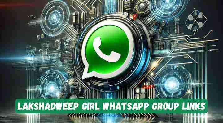 Lakshadweep Girl Whatsapp Group Links