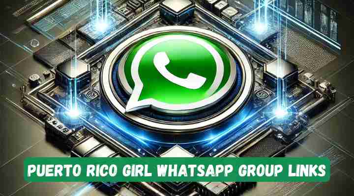 Puerto Rico Girl Whatsapp Group Links