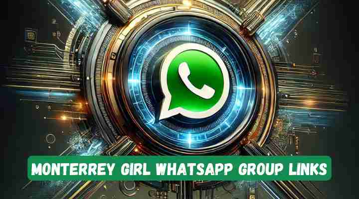Monterrey Girl Whatsapp Group Links