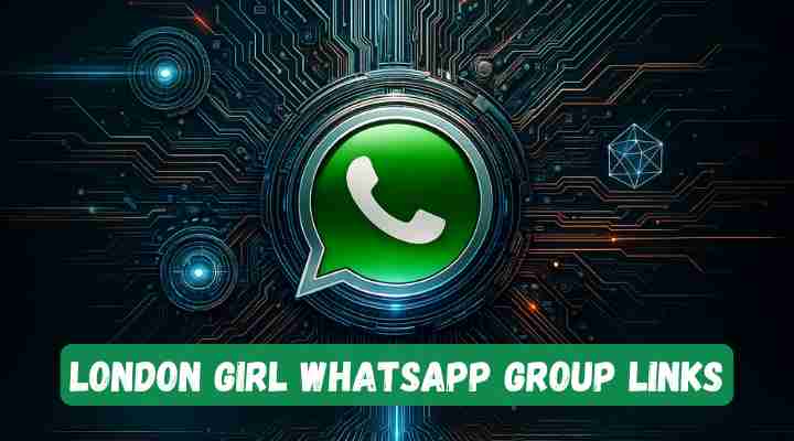 London Girl Whatsapp Group Links