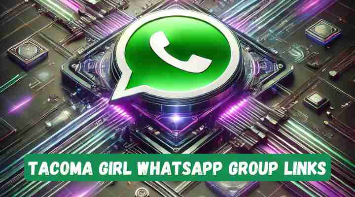 Tacoma Girl Whatsapp Group Links
