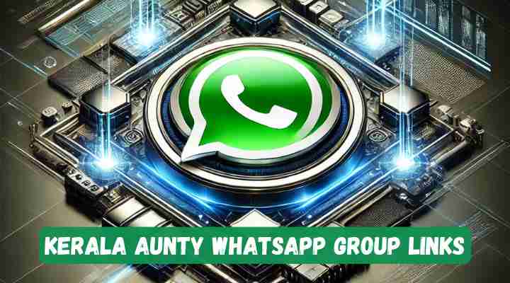 Kerala Aunty Whatsapp Group Links