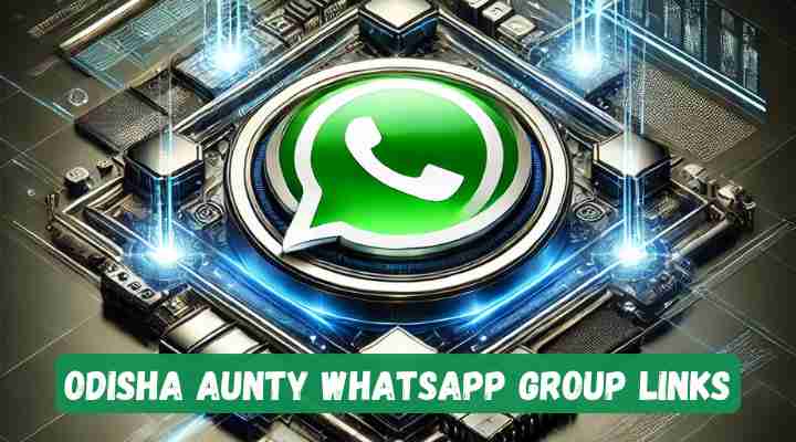 Odisha Aunty Whatsapp Group Links