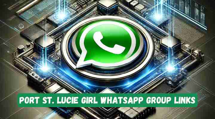 Port St. Lucie Girl Whatsapp Group Links