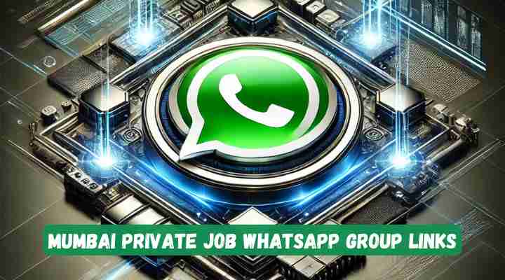 Mumbai Private Job Whatsapp Group Links
