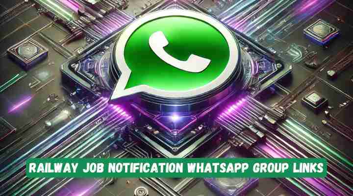 Railway Job Notification Whatsapp Group Links