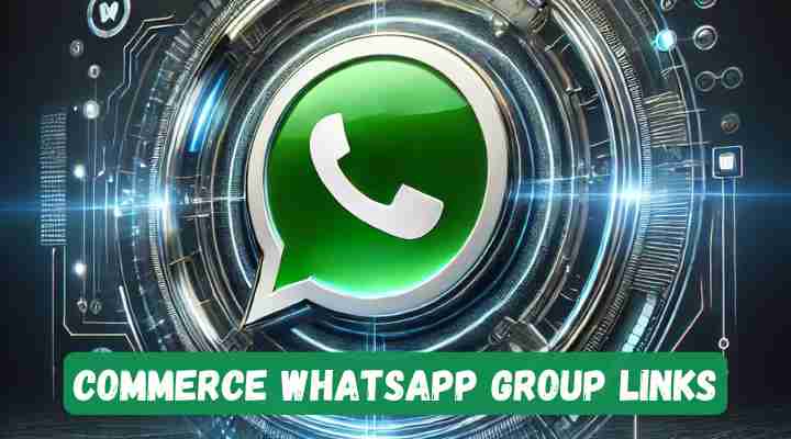 Commerce Whatsapp Group Links
