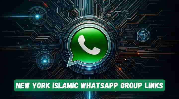 New York Islamic Whatsapp Group Links