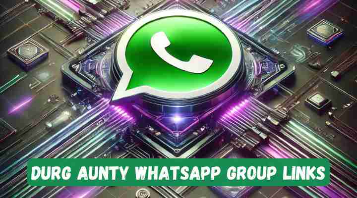 Durg Aunty Whatsapp Group Links