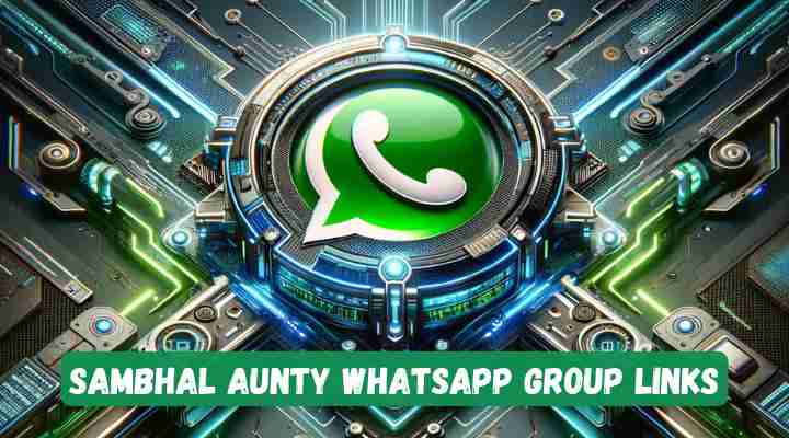 Sambhal Aunty Whatsapp Group Links