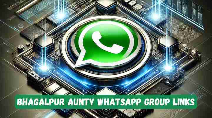 Bhagalpur WhatsApp Group Links - Connect with Your Community