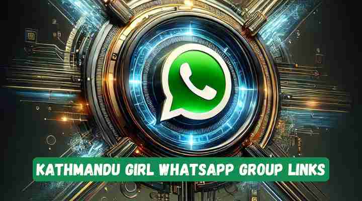 Kathmandu Girl Whatsapp Group Links
