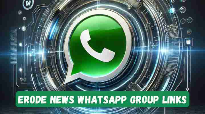 Erode News Whatsapp Group Links