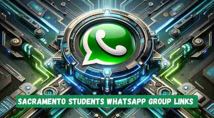 Sacramento Students Whatsapp Group Links