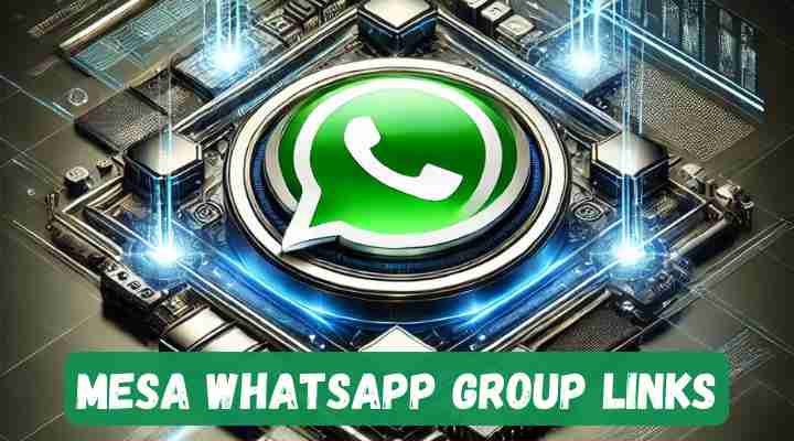 Mesa Whatsapp Group Links