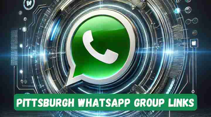 Pittsburgh Whatsapp Group Links