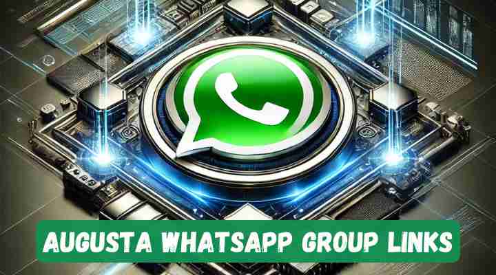 Augusta Whatsapp Group Links