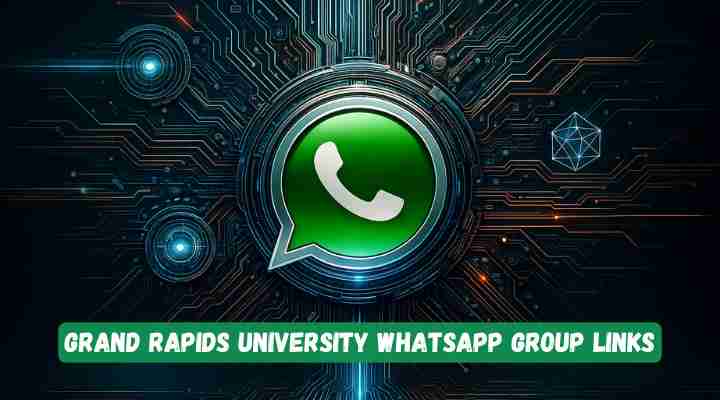 Grand Rapids University Whatsapp Group Links