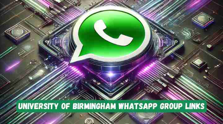 University Of Birmingham Whatsapp Group Links