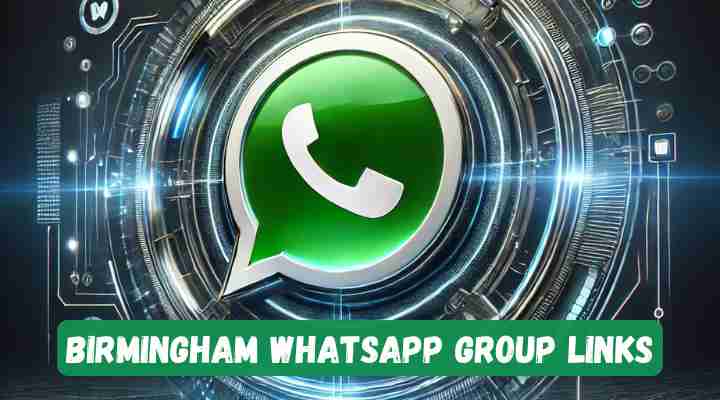 Birmingham Whatsapp Group Links