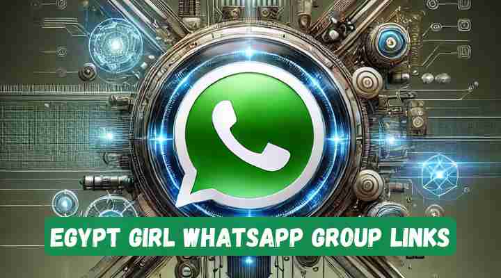 Egypt Girl Whatsapp Group Links