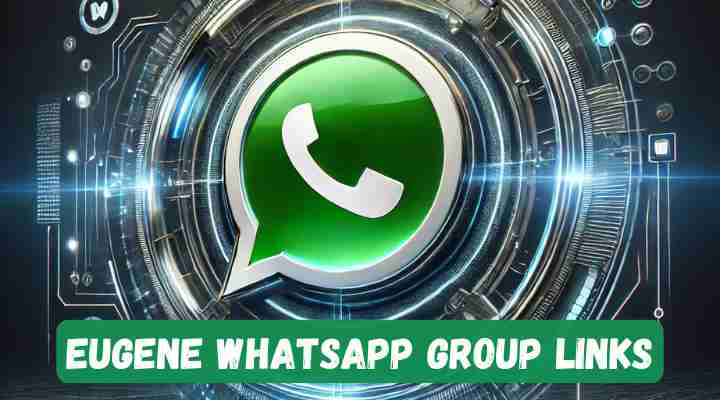 Eugene Whatsapp Group Links