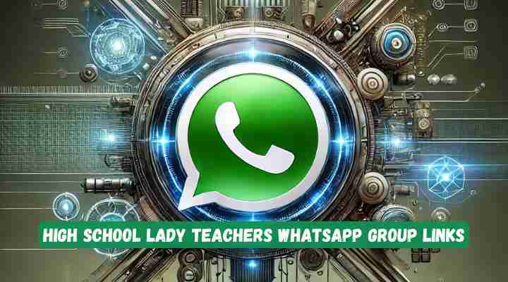 High School Lady Teachers Whatsapp Group Links