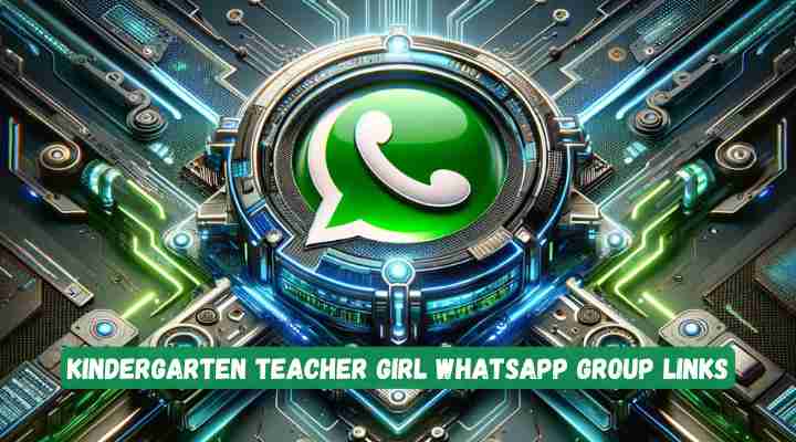 Kindergarten Teacher Girl Whatsapp Group Links