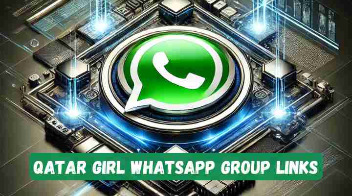 Qatar Girl Whatsapp Group Links