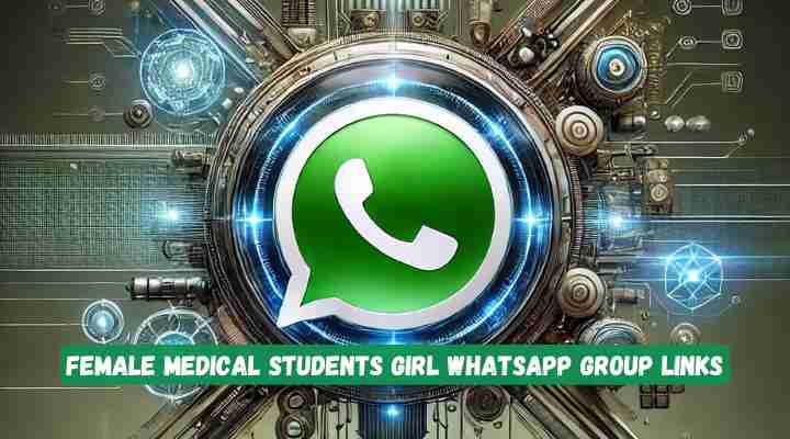 Female Medical Students Girl Whatsapp Group Links